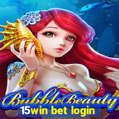 15win bet login